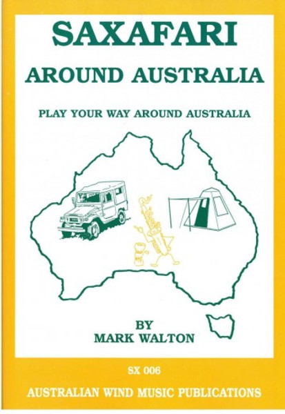 Australian Wind Music Publications Saxafari Around Australia SX006