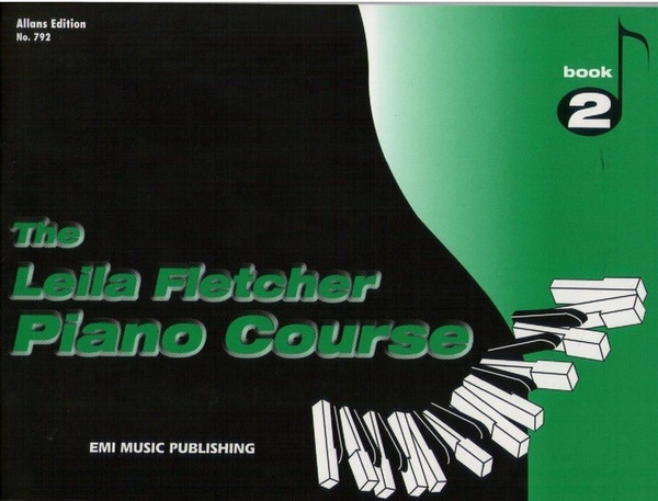 Leila Fletcher Piano Course Book 2 progressive piano method book featuring sight reading, ear training, technique, transposition and theory