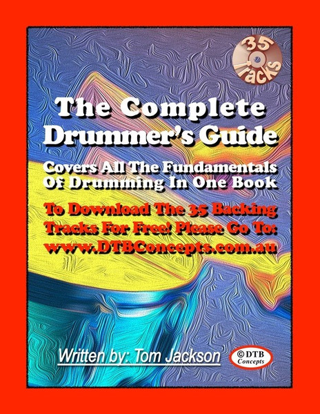 The Complete Drummers Guide All In One Book