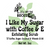 I Like my Sugar with Coffee & E Exfoliating Scrub Lid Label