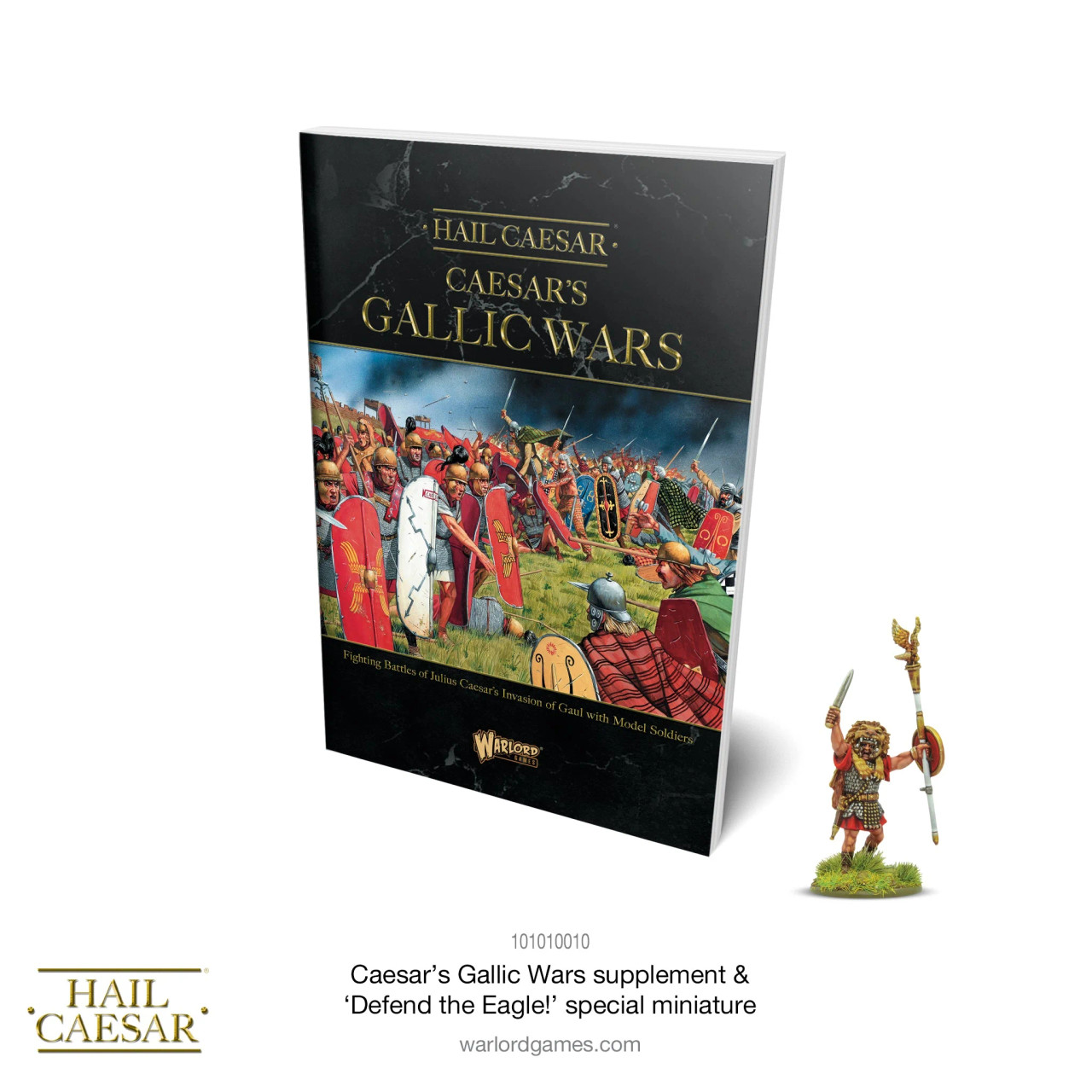 Caesar's Gallic Wars - Hail Caesar Supplement & Defend The Eagle! Special Miniature