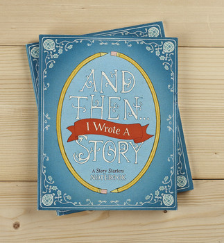 And Then... Notebook Story Starter And Then... Notebook Story Starter