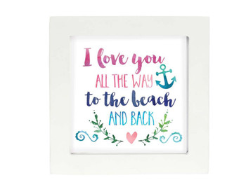 coastal magnet frame art love you to the beach and back