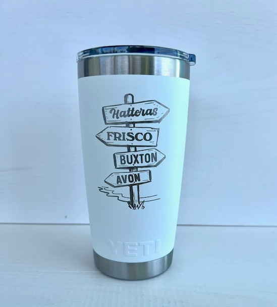 white custom laser engraved yeti 20oz hatteras island village signs avon buxton hatteras frisco waves salvo rodanthe