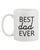 Father's Day Mug for Dad - Best Dad Ever