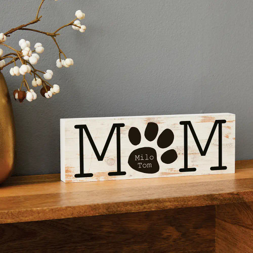 Pet Mom Block Sign Pet Lovers