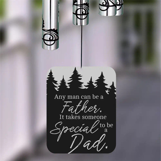 Special Dad Wind Chime sail featuring verse "Any man can be a father, it takes someone special to be a dad" — personalized with name and dates