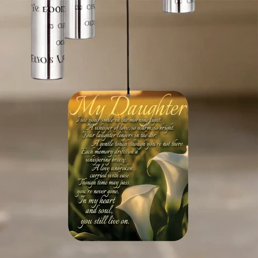 My Daughter Memorial Wind Chime sail featuring poem "Though time may pass, you're never gone, in heart and soul, you still live on" — personalized with daughter's name and dates