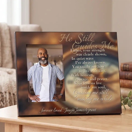 He Still Guides Me memorial frame for loss of father with heartfelt poem, personalized with his name, holds a 4x6 photo
