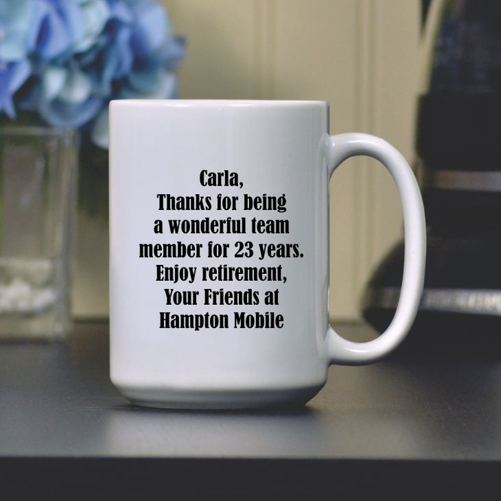 I’m Retired! Coffee Mug Personalized with Message