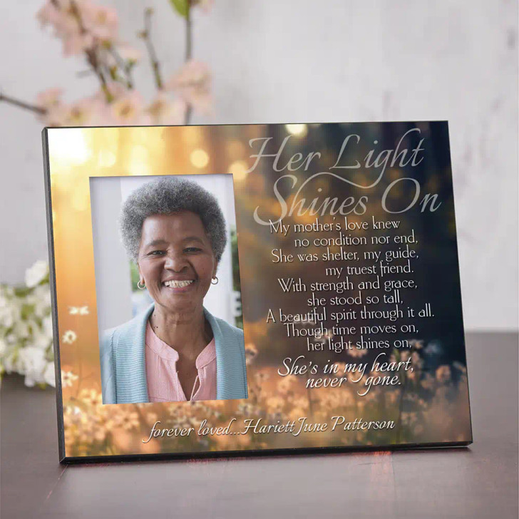 Mother's Light Shines personalized memorial frame features a heartwarming poem and is personalized with her name. Add your favorite picture of  her to complete.