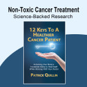 12 Keys to a Healthier Cancer Patient 12 Keys to a Healthier Cancer Patient