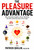 The Pleasure Advantage