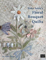Floral Bouquet Quilts | By Yoko Saito