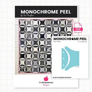 Monochrome Peel Quilt Pattern & Acrylic Template Set | Craftapalooza Designs