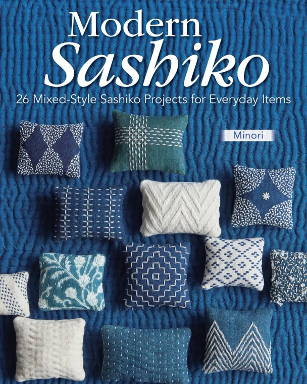 Modern Sashiko | 26 Mixed Style Projects for Everyday Items