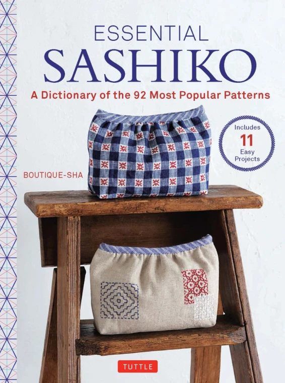 Essential Sashiko |  A Dictionary of the 92 Most Popular Patterns