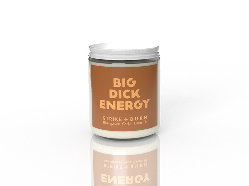 STRIKE & BURN BIG DICK ENERGY SOY CANDLE