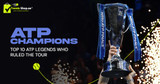 ATP Champions: Top 10 ATP Legends Who Ruled the Tour