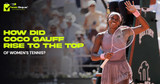 How Coco Gauff rose to the top of women's tennis