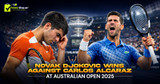 Novak Djokovic Wins Against Carlos Alcaraz at Australian Open 2025