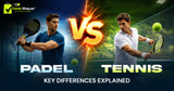 Padel vs Tennis: Key Differences Explained | TennisShop.ae