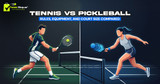 Pickleball vs Tennis: What's the Difference Between the Two Sports