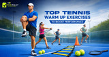 Top Tennis Warm Up Exercises to Boost Performance