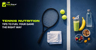 Tennis Nutrition: Tips to Fuel Your Game the Right Way