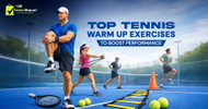 Top Tennis Warm Up Exercises to Boost Performance