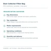Dust Collector Filter Bag: measurements required for quotation. Not to scale; final construction and dimensions confirmed in quotation.