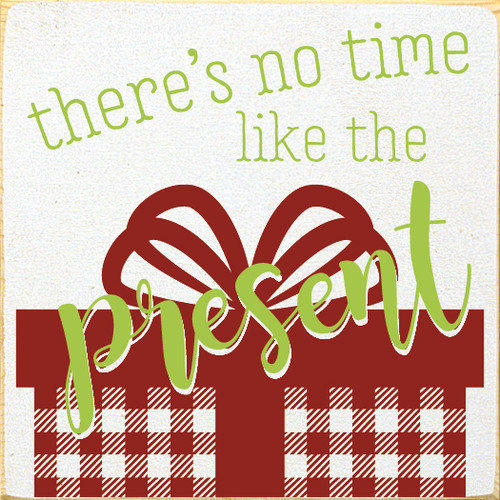 Plaid No Time Like The Present Wood Sign | Wood Signs With Sayings