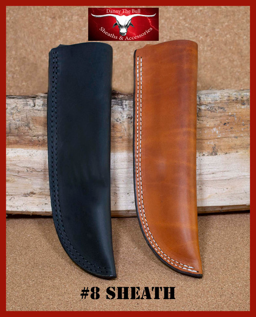 #8 Danny The Bull Sheath, Fits Blades 7" - 8", Satin Jack TAC 7, SYKCO DB-421, Alpha Chef 8, Hell Razor 2 #8 Danny The Bull Sheath, Fits Blades 7" - 8", Satin Jack TAC 7, SYKCO DB-421, Alpha Chef 8, Hell Razor 2