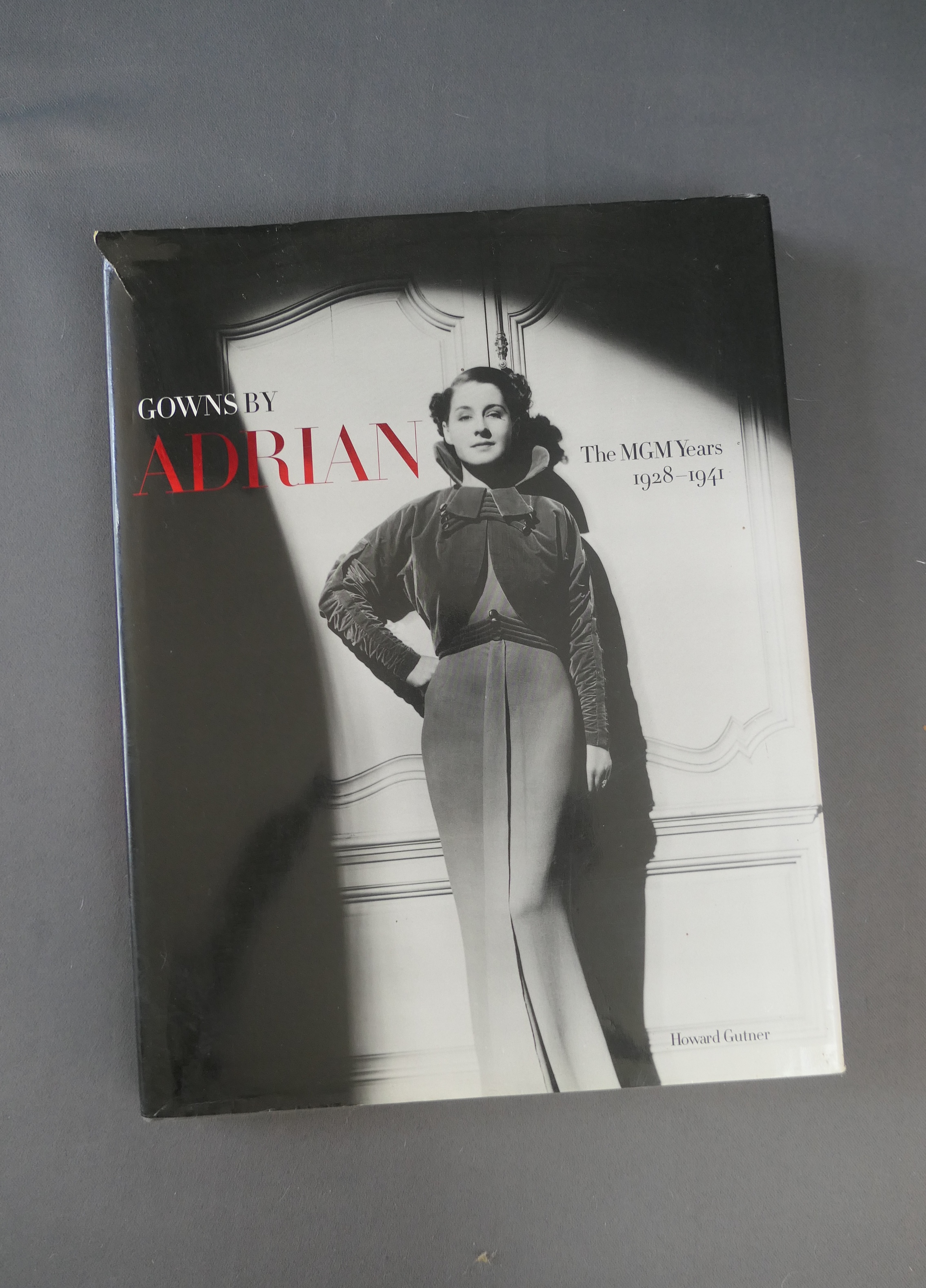 Gowns by Adrian - The MGM Years 1928-1941, Vintage Fashion Book, Vintage Hollywood Movie Clothing Designer