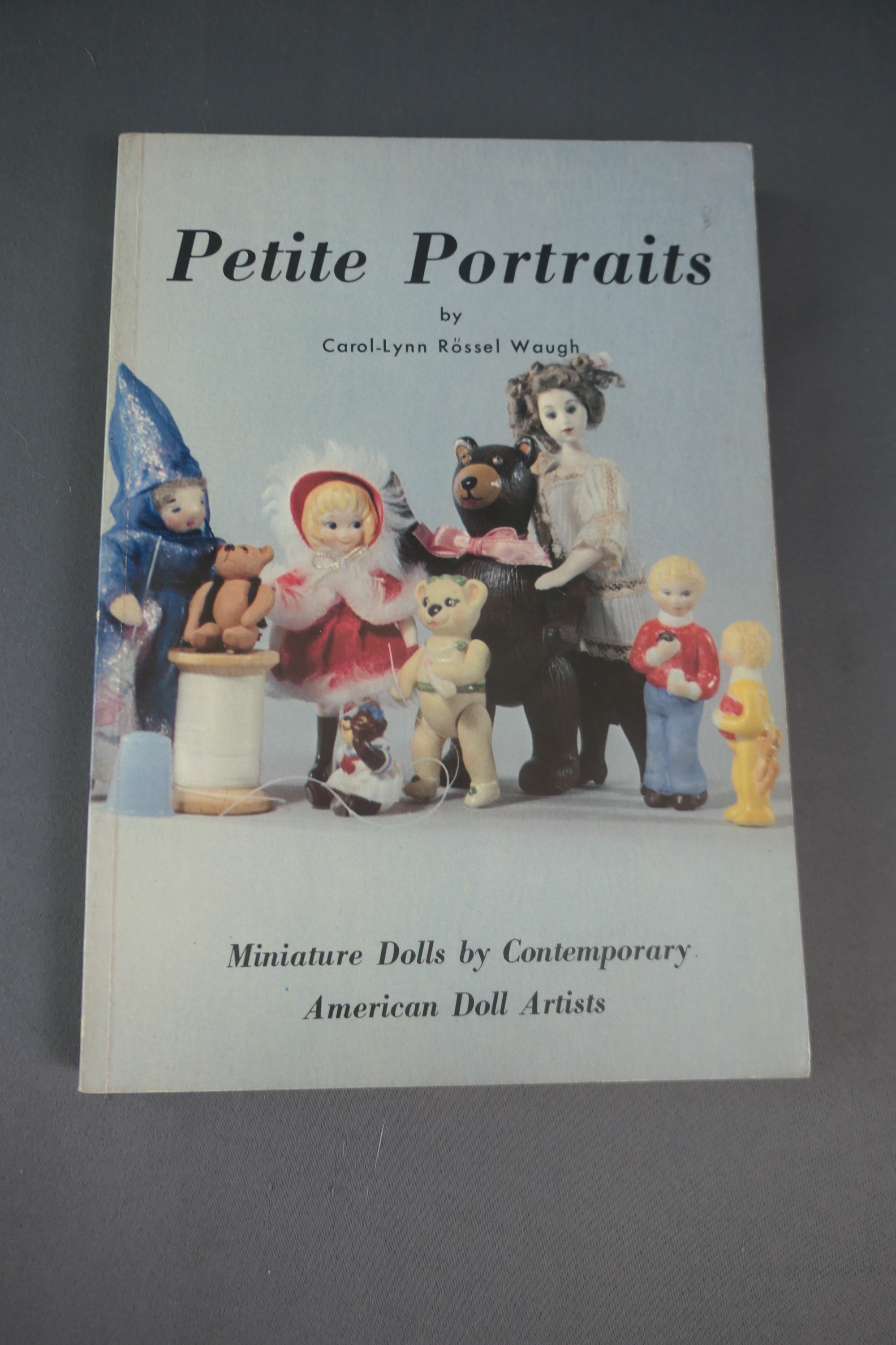 Vintage Book 'Petite Portrait, Miniature Dolls by Contemporary American Doll Artists' 1980