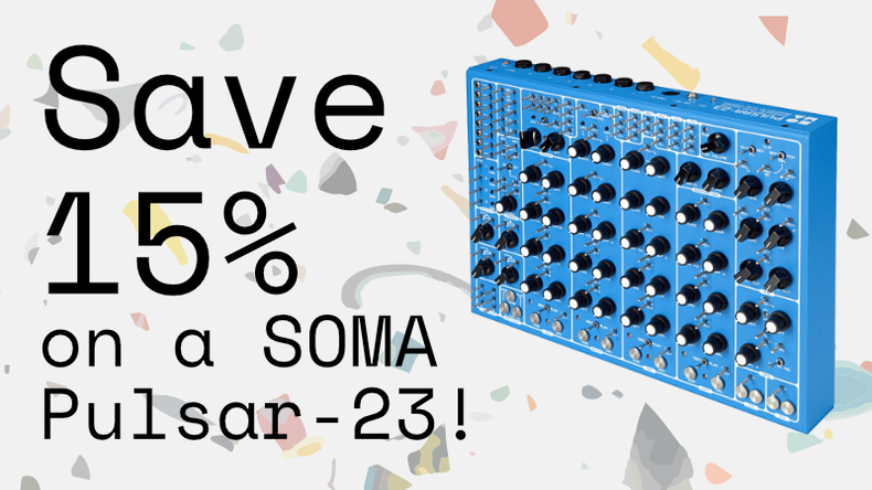 Roundup 14 March 2024 | Soma discount, new Instruo, Expert Sleepers, Pittsburgh Modular and more...