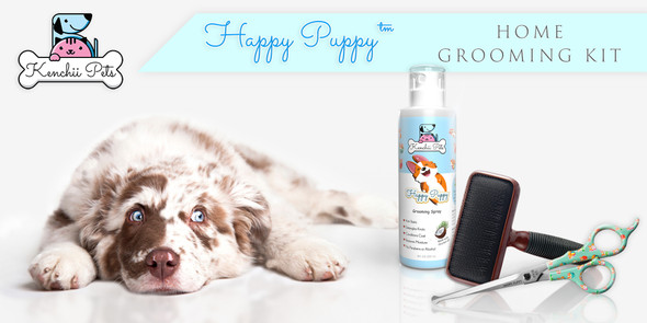 KenchiiPets™ |   Happy Puppy™ - Home Grooming Kit