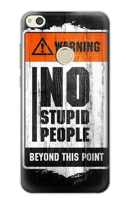 S3704 No Stupid People Case For Huawei P8 Lite (2017)