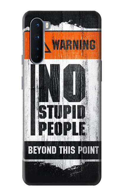 S3704 No Stupid People Case For OnePlus Nord