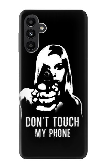 S2518 Do Not Touch My Phone Case For Samsung Galaxy A13 5G