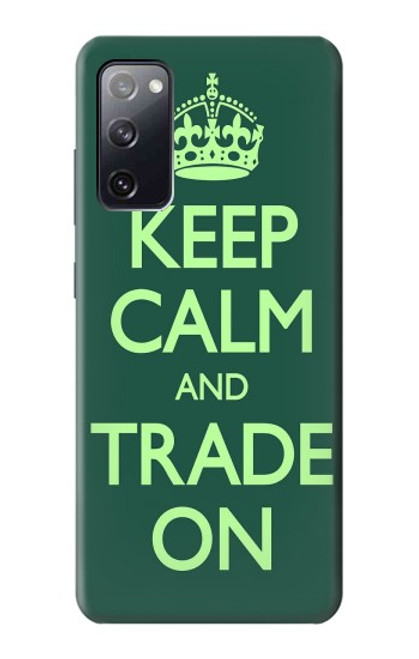 S3862 Keep Calm and Trade On Case For Samsung Galaxy S20 FE