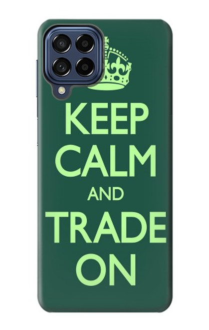 S3862 Keep Calm and Trade On Case For Samsung Galaxy M53