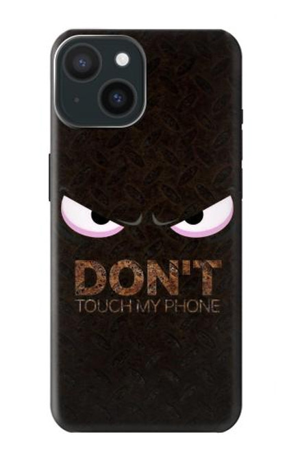 S3412 Do Not Touch My Phone Case For iPhone 15