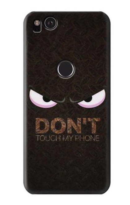 S3412 Do Not Touch My Phone Case For Google Pixel 2