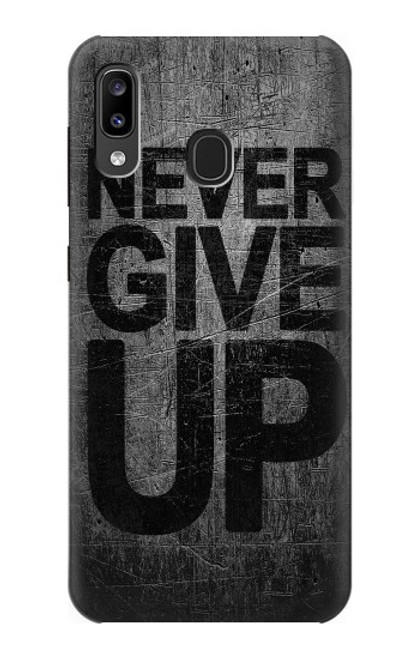 S3367 Never Give Up Case For Samsung Galaxy A20, Galaxy A30