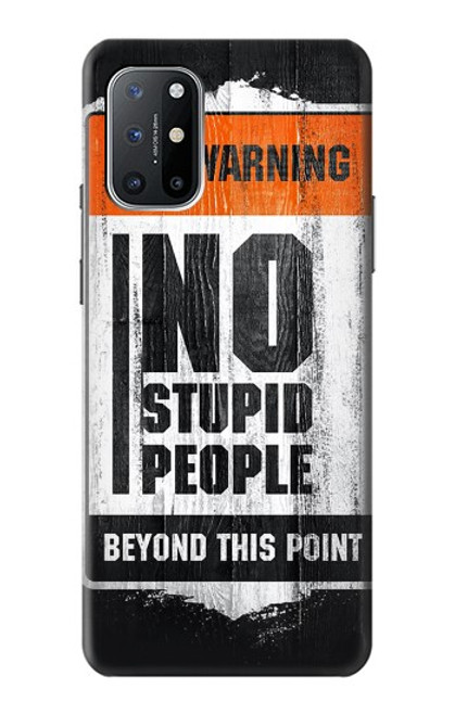 S3704 No Stupid People Case For OnePlus 8T