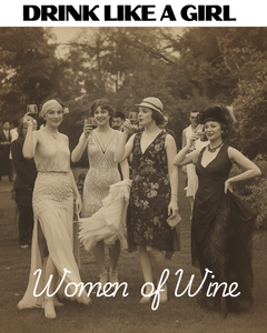 Drink like a Girl - Women of Wine Class