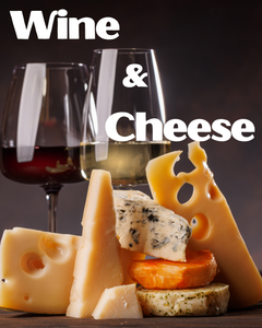 Classic Wine & Cheese Class