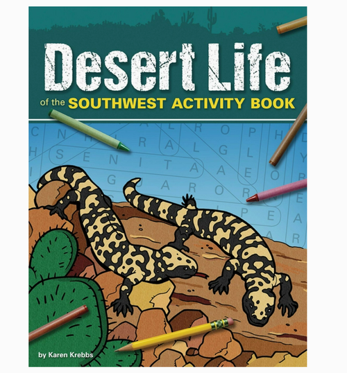 Desert Life of the Southwest Activity Book features two gila monsters and brown rock and prickly pear cactus Desert Life of the Southwest Activity Book features two gila monsters and brown rock and prickly pear cactus