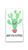 white dishtowel with green prickly pear cactus and the phrase don't be a prick in black lettering